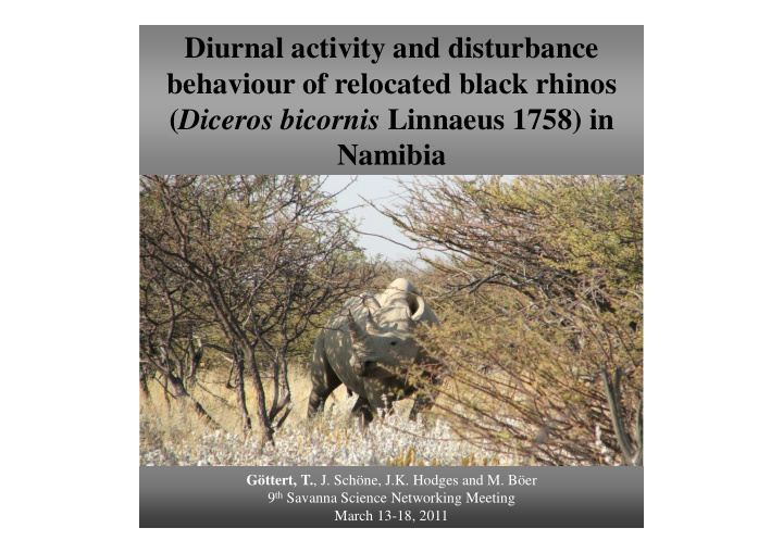 diurnal activity and disturbance behaviour of relocated
