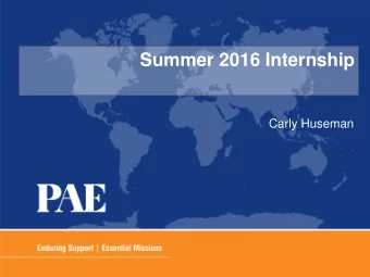 Summer 2016 Internship  Carly Huseman  Pacific Architects and Engineers, Inc.  Founded in 1955