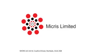 MICRIS Ltd Unit B, Crawford Street, Rochdale, OL16 2QN  Quality composite solutions for Harsh