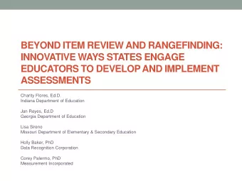 BEYOND ITEM REVIEW AND RANGEFINDING:  INNOVATIVE WAYS STATES ENGAGE  EDUCATORS TO DEVELOP AND