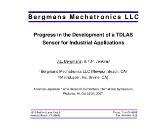 B e r g m a n s  M e c h a t r o n i c s  L L C  Progress in the Development of a TDLAS  Sensor for