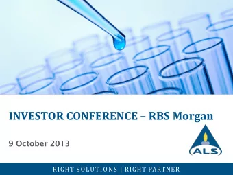INVESTOR CONFERENCE  RBS Morgan  9 October 2013  RIGHT SOLUTIONS  | RIGHT PARTNER  Important