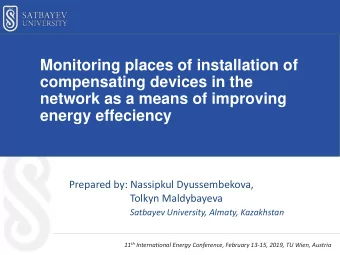 Monitoring places of installation of  compensating devices in the  network as a means of improving