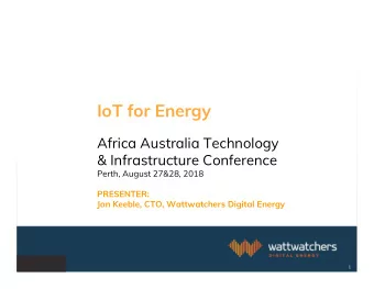IoT for Energy  Africa Australia Technology  &amp; Infrastructure Conference  Perth, August