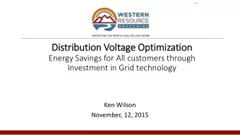 title  Energy Savings for All customers through Investment in Grid technology  Ken Wilson