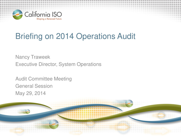 briefing on 2014 operations audit