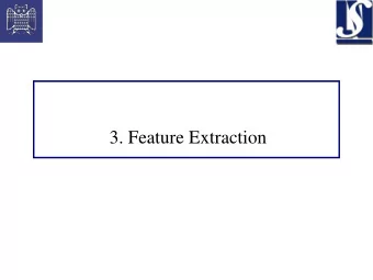 3. Feature Extraction  3.1 Feature Extraction  from Speech  or other types of audio like music