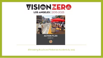 Eliminating Bicycle and Pedestrian Accidents by 2025  APPLICATION TYPES  Pedestrians  Bicycle Paths