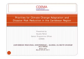 Priorities for Climate Change Adaptation and  Disaster Risk Reduction in the Caribbean Region