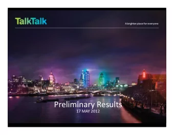 Preliminary Results  17 MAY 2012  Agenda  1.  Introduction  Charles Dunstone (Chairman)  2.  Review