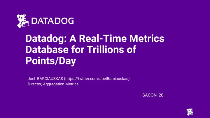 datadog a real time metrics database for trillions of