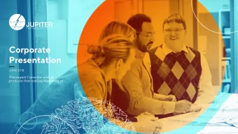 Corporate  Presentation  JUNE 2018  The largest Canadian energy  producer that nobody has heard of