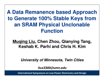 A Data Remanence based Approach  to Generate 100% Stable Keys from  an SRAM Physical Unclonable