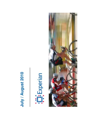 July / August 2010  July / August 2010  Overview  Experian investment highlights  Experian