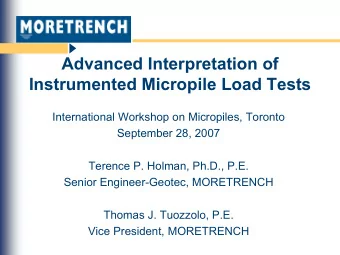 Advanced Interpretation of  Instrumented Micropile Load Tests  International Workshop on