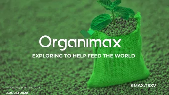 EXPLORING TO HELP FEED THE WORLD  KMAX:TSXV  www.organimax.com  AUGUST 2020  2  Overview  MEXICO