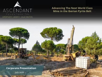 Advancing The Next World Class  Mine in the Iberian Pyrite Belt  OPPORTUNITY  GROWTH   VALUE