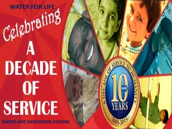 WATER FOR LIFE  WATER AND SANITATION HYGIENE  Aspiration Behind  Starting of HHRD:  September 2005