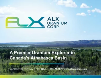A Premier Uranium Explorer in  Canadas Athabasca Basin MARCH 2018 | TSXV: AL | FSE: 6LLN  | OTC:
