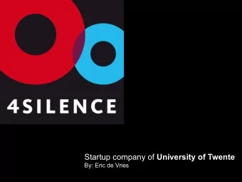 Startup company of University of Twente  By: Eric de Vries  NOISE NUISANCE  Reducing traffic noise