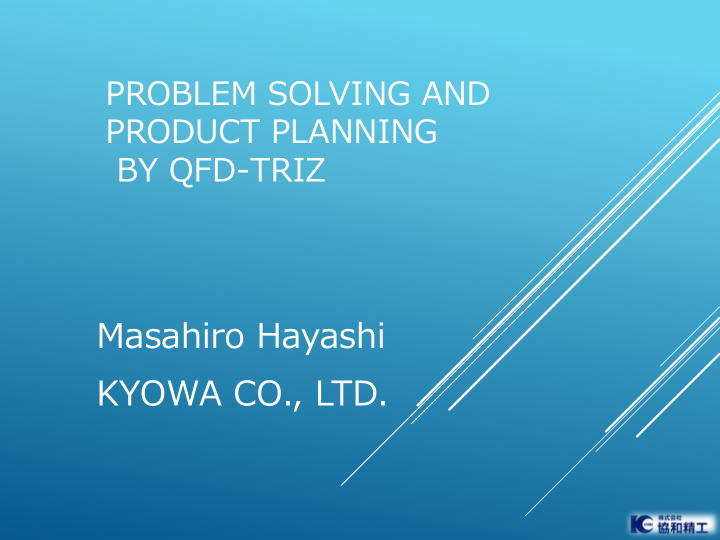 problem solving and product planning by qfd triz masahiro