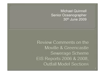 Michael Quinnell  Senior Oceanographer 30 th June 2009  1  Background to author  Introduction