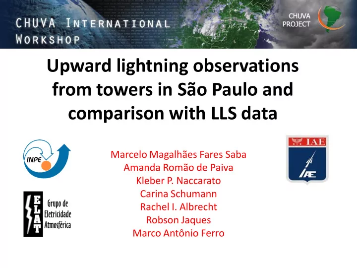 upward lightning observations from towers in s o paulo and