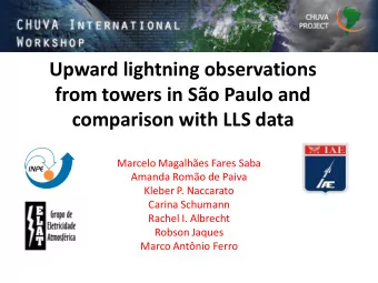 Upward lightning observations  from towers in So Paulo and  comparison with LLS data  Marcelo