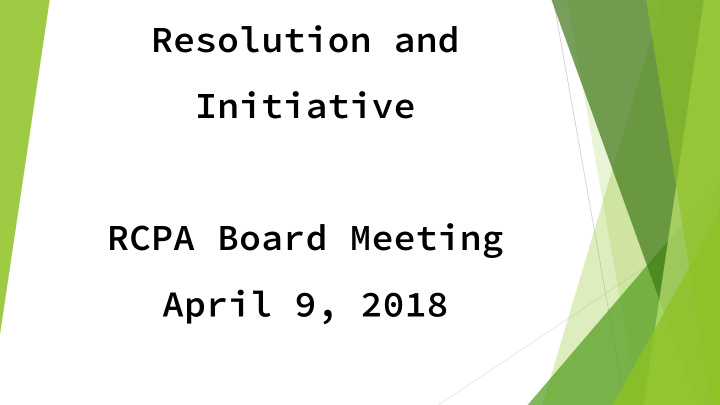 resolution and initiative rcpa board meeting april 9 2018
