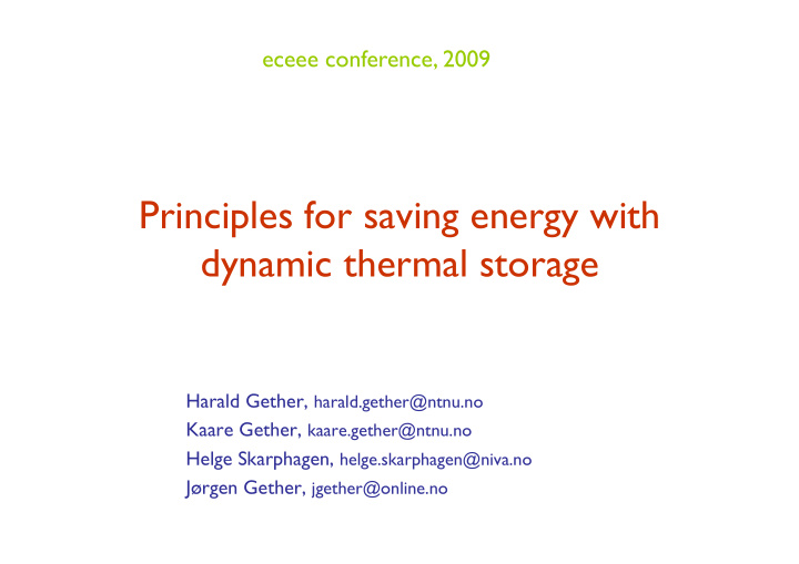 principles for saving energy with dynamic thermal storage