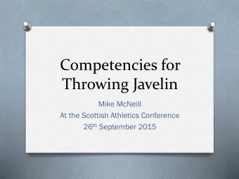 Throwing Javelin  Mike McNeill  At the Scottish Athletics Conference 26 th September 2015