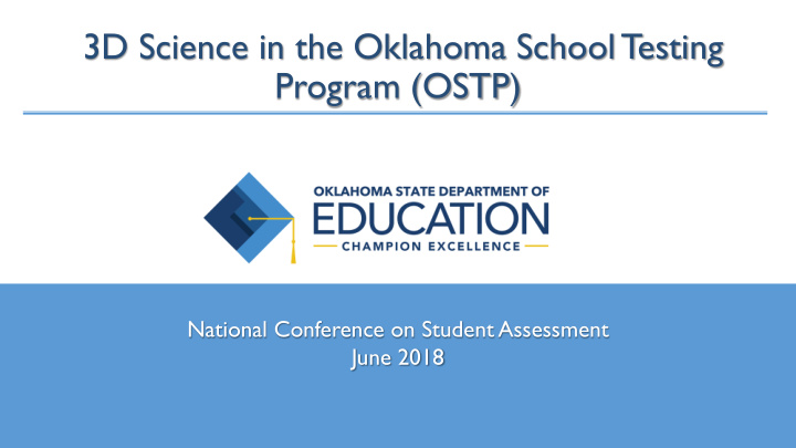 3d science in the oklahoma school testing program ostp