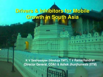 Drivers &amp; Inhibitors for Mobile  Drivers &amp; Inhibitors for Mobile  Growth in South Asia