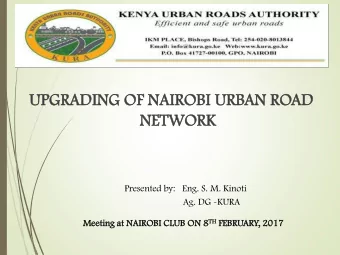 NE  NETW  TWORK  ORK  Presented by:   Eng. S. M. Kinoti  Ag. DG -KURA TH FEBR UB ON 8 TH  Meeti