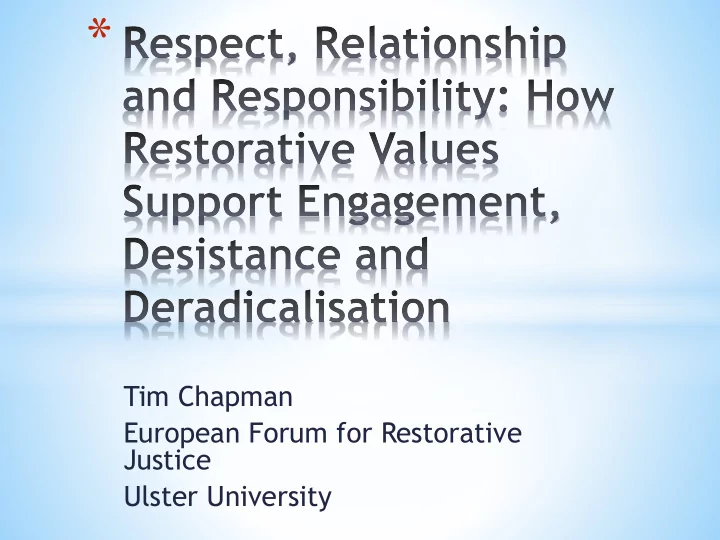 tim chapman european forum for restorative justice ulster