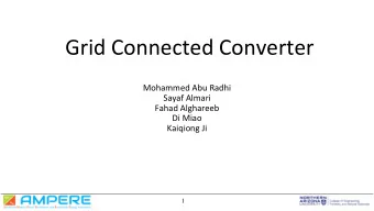 Grid Connected Converter  Mohammed Abu Radhi  Sayaf Almari  Fahad Alghareeb  Di Miao  Kaiqiong Ji
