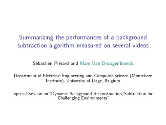 .  .  .  Summarizing the performances of a background  subtraction algorithm measured on several