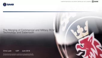 The Merging of Commercial and Military ROV  Technology and Sabertooth  Chris Lade         UDT