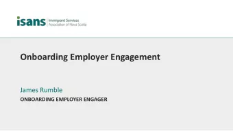 Onboarding Employer Engagement  James Rumble  ONBOARDING EMPLOYER ENGAGER  Immigrant Services
