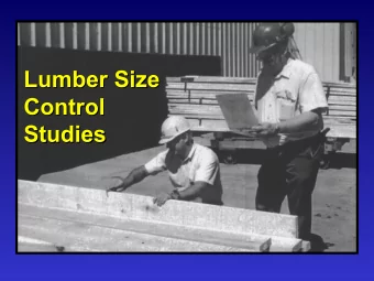 Lumber Size  Lumber Size  Control  Control  Studies  Studies  Lumber Size Control  Lumber Size