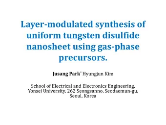 Layer-modulated synthesis of  uniform tungsten disulfide  nanosheet using gas-phase  precursors.