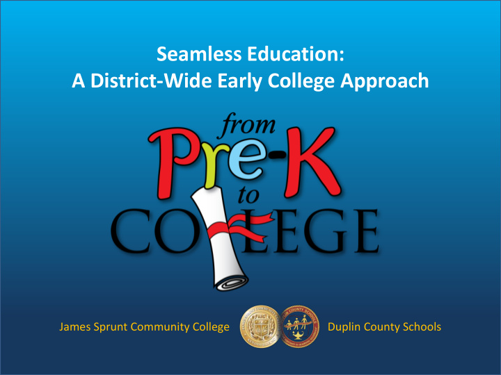 a district wide early college approach