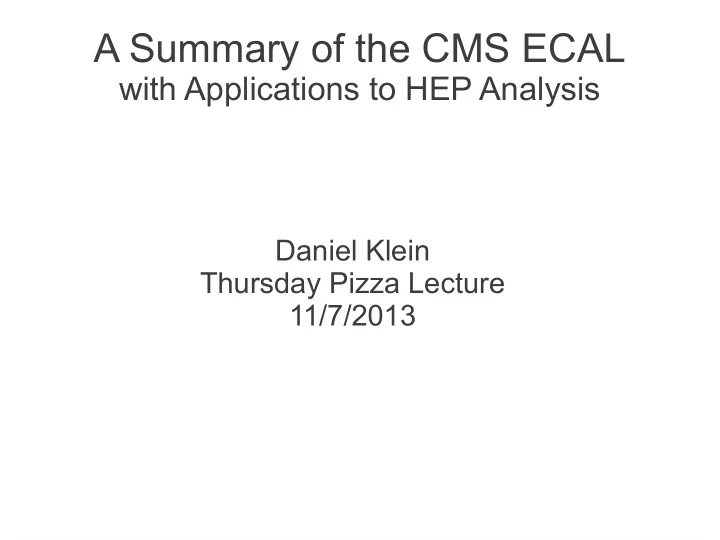a summary of the cms ecal