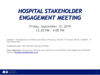 Friday, September 13, 2019 12:30 PM  4:00 PM Location: The Department of Health Care Policy