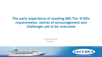 The early experience of meeting IMO Tier III NOx  requirements: stories of encouragement and