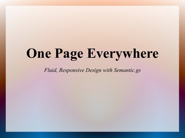 one page everywhere