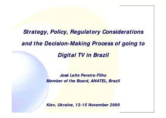 Strategy, Policy, Regulatory Considerations  Strategy, Policy, Regulatory Considerations  and the