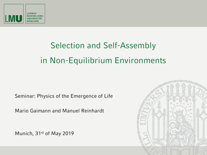 selection and self assembly in non equilibrium