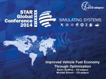 Improved Vehicle Fuel Economy  Through Optimization Aaron Godfrey  CD-adapco Michael Elmore