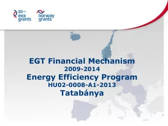 Energy Efficiency Program  HU02-0008-A1-2013 Tatabnya  Project  Energy efficiency renewal of the